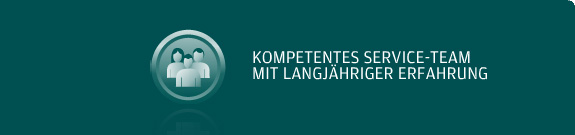 kompetentes Service-Team mit langjähriger Erfahrung